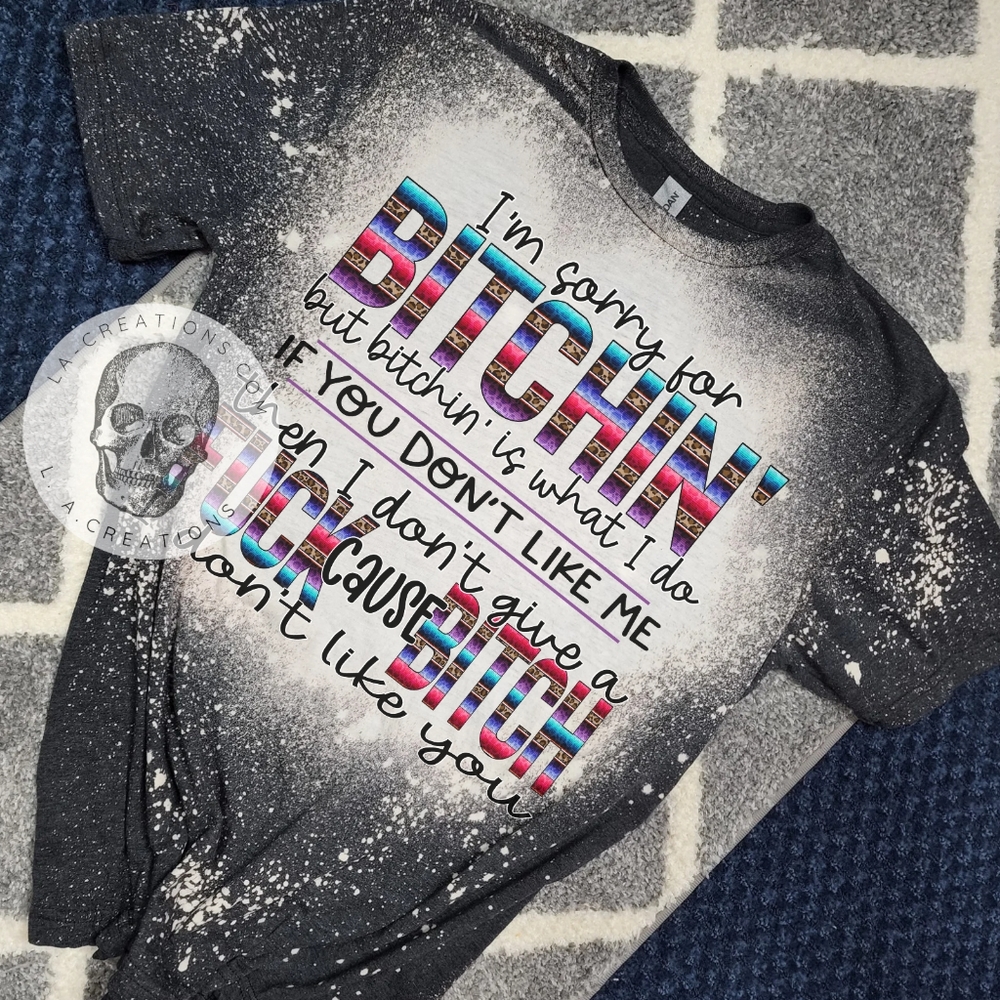 I'm sorry for bishing bleached tee s - 3x